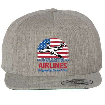 Desantis Airlines Funny Bringing The Border To You Wool Snapback Cap