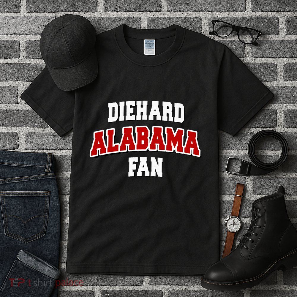 Diehard Alabama Fan Alabama Football Tall T-Shirt