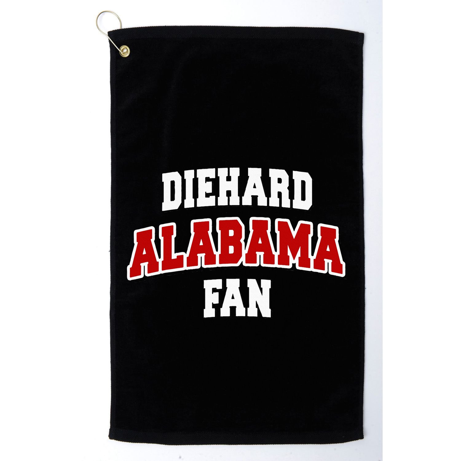 Diehard Alabama Fan Alabama Football Golf Towel