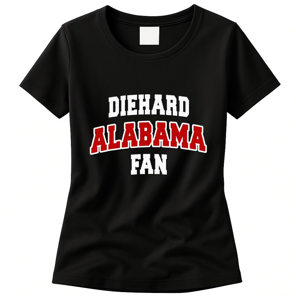 Diehard Alabama Fan Alabama Football Womens T-Shirt