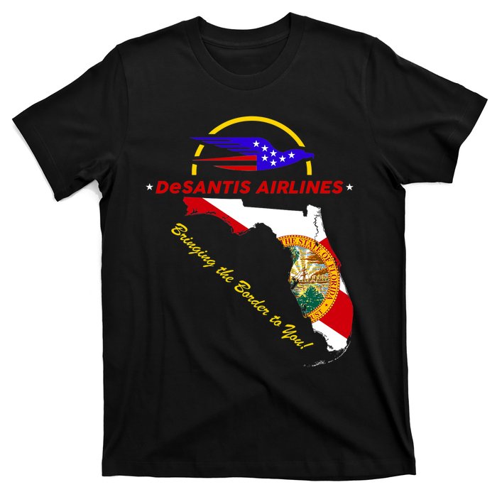 DeSantis Airlines Funny Political Meme Bringing The Border To You T-Shirt