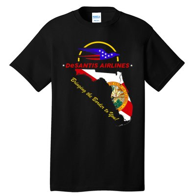 DeSantis Airlines Funny Political Meme Bringing The Border To You Tall T-Shirt