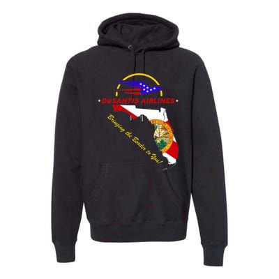 DeSantis Airlines Funny Political Meme Bringing The Border To You Premium Hoodie