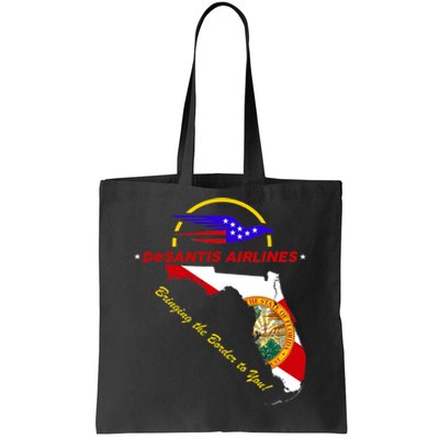 DeSantis Airlines Funny Political Meme Bringing The Border To You Tote Bag