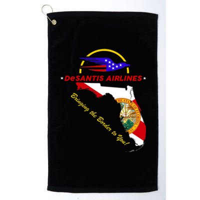 DeSantis Airlines Funny Political Meme Bringing The Border To You Platinum Collection Golf Towel