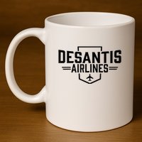Desantis Airlines Funny Political Meme Ron Desantis 11oz C Handle Ceramic Mug