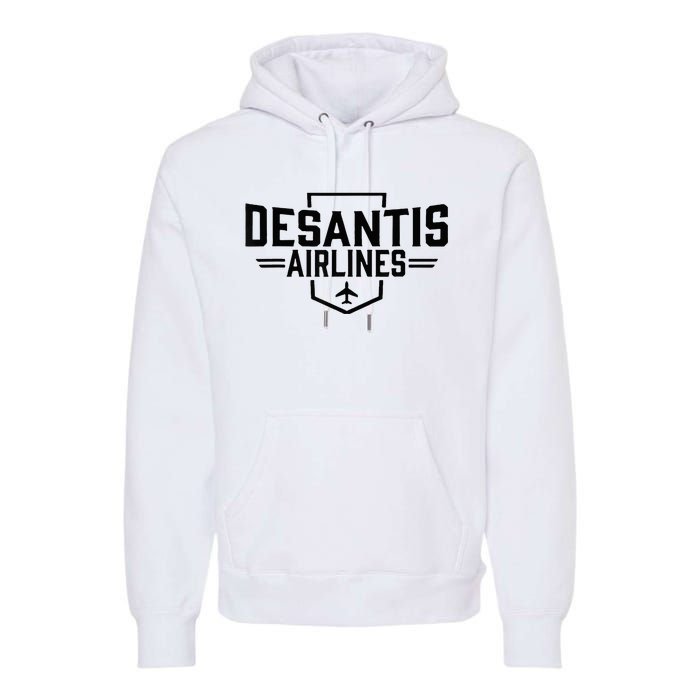 Desantis Airlines Funny Political Meme Ron Desantis Premium Hoodie