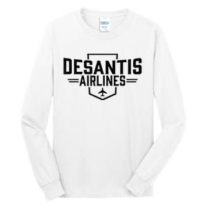 Desantis Airlines Funny Political Meme Ron Desantis Tall Long Sleeve T-Shirt