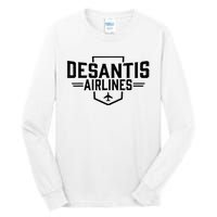 Desantis Airlines Funny Political Meme Ron Desantis Tall Long Sleeve T-Shirt