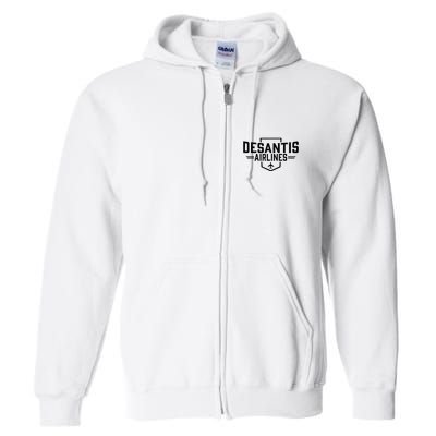 Desantis Airlines Funny Political Meme Ron Desantis Full Zip Hoodie
