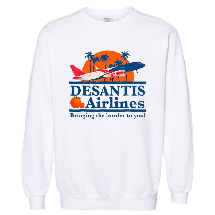 Desantis Airlines Funny Political Meme Ron Desantis Governor Garment-Dyed Sweatshirt