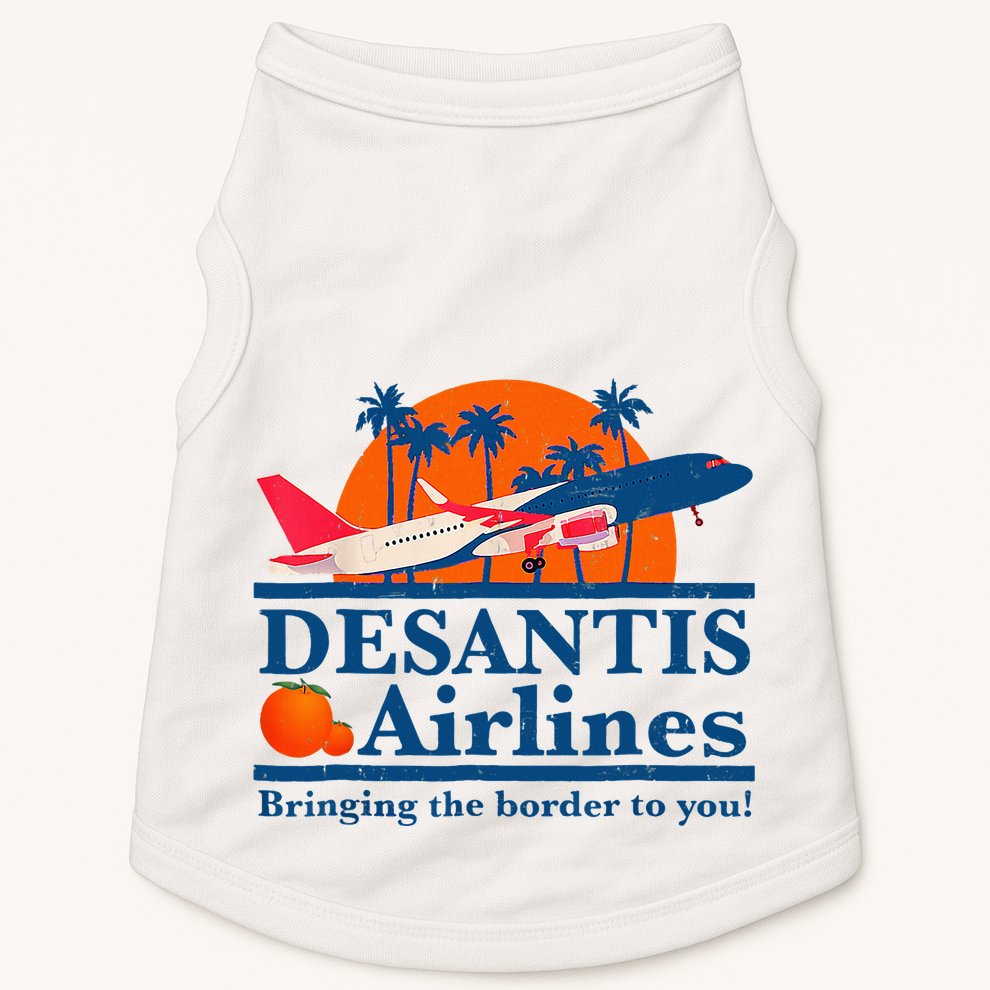 Desantis Airlines Funny Political Meme Ron Desantis Governor Doggie Tank