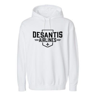 DeSantis Airlines Funny Political Meme Ron DeSantis Garment-Dyed Fleece Hoodie