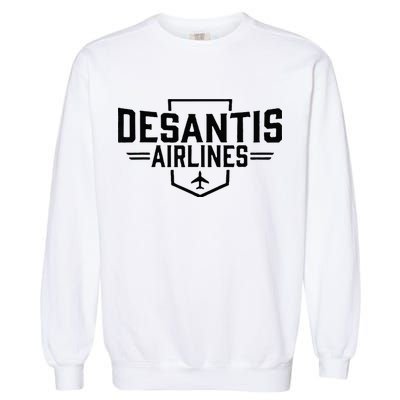 DeSantis Airlines Funny Political Meme Ron DeSantis Garment-Dyed Sweatshirt