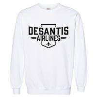 DeSantis Airlines Funny Political Meme Ron DeSantis Garment-Dyed Sweatshirt
