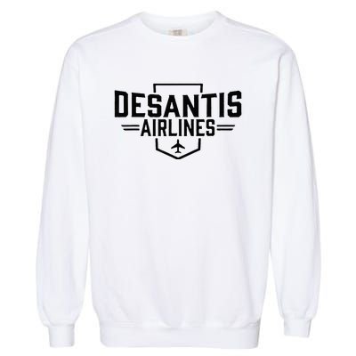 DeSantis Airlines Funny Political Meme Ron DeSantis Garment-Dyed Sweatshirt