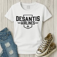 DeSantis Airlines Funny Political Meme Ron DeSantis Womens T-Shirt