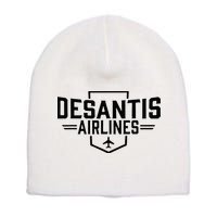DeSantis Airlines Funny Political Meme Ron DeSantis Short Acrylic Beanie