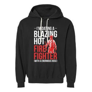 Dating A Firefighter Friend Wife Gift Garment-Dyed Fleece Hoodie