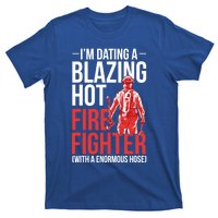 Dating A Firefighter Friend Wife Gift T-Shirt