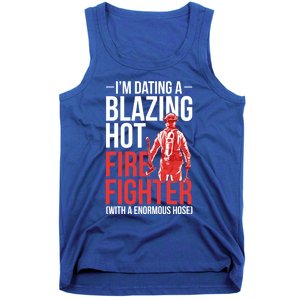 Dating A Firefighter Friend Wife Gift Tank Top