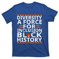 Diversity A Force For Inclusion Black History Month Gift T-Shirt