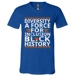 Diversity A Force For Inclusion Black History Month Gift V-Neck T-Shirt