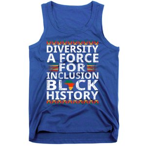 Diversity A Force For Inclusion Black History Month Gift Tank Top