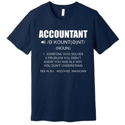 Definition Accountant Funny CPA Gift Taxation Audit Taxes Premium T-Shirt