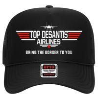 DeSantis Airlines Funny Political Meme Top DeSantis Airlines High Crown Mesh Back Trucker Hat