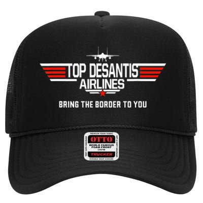 DeSantis Airlines Funny Political Meme Top DeSantis Airlines High Crown Mesh Back Trucker Hat