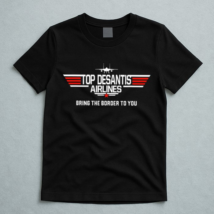 DeSantis Airlines Funny Political Meme Top DeSantis Airlines T-Shirt