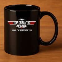 DeSantis Airlines Funny Political Meme Top DeSantis Airlines 11oz C Handle Ceramic Mug