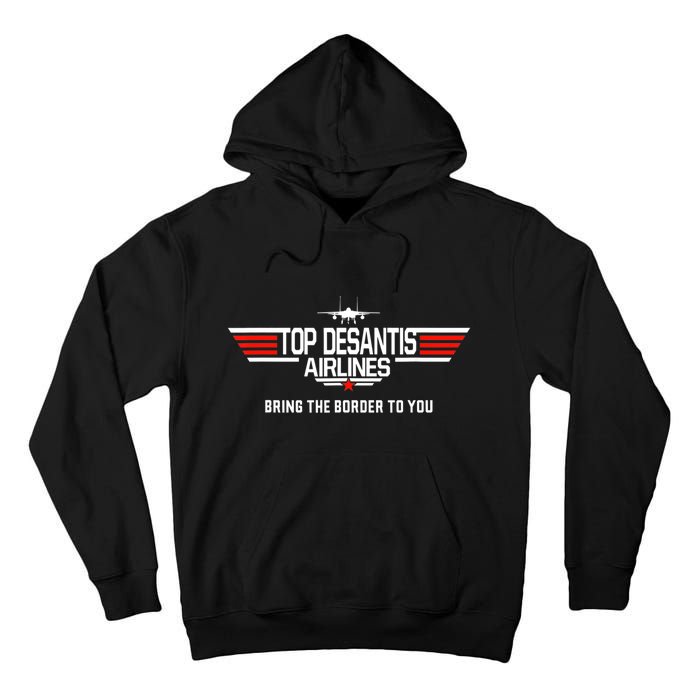 DeSantis Airlines Funny Political Meme Top DeSantis Airlines Tall Hoodie