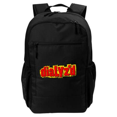 Dialyzed A Funny Dialysis And Dialysis Patient Daily Commute Backpack