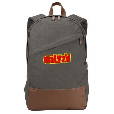 Dialyzed A Funny Dialysis And Dialysis Patient Cotton Canvas Backpack