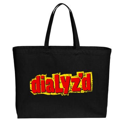 Dialyzed A Funny Dialysis And Dialysis Patient Cotton Canvas Jumbo Tote