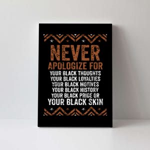 Dont Apologize For Your Blackness Juneteenth Black History Canvas