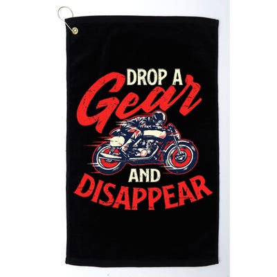 Drop A Gear And Disappear Biker Motorcycle Rider Racing Platinum Collection Golf Towel