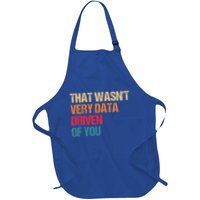 Data Analyst Geek That WasnT Very Data Driven Of You Full-Length Apron With Pockets
