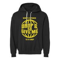 Drop And Give Me 50 Rap Beef Pushups Garment-Dyed Fleece Hoodie