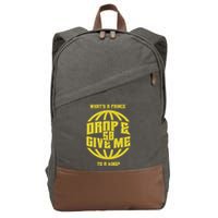 Drop And Give Me 50 Rap Beef Pushups Cotton Canvas Backpack
