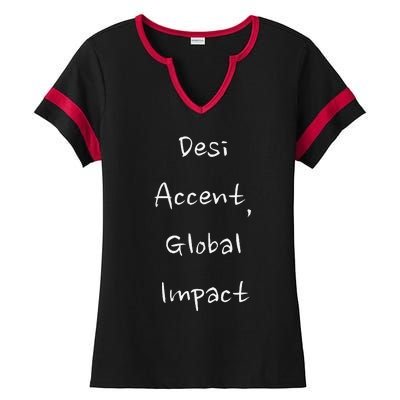 Desi Accent Global Impact Ladies Halftime Notch Neck Tee