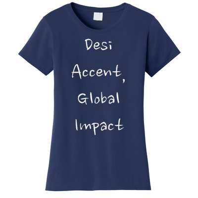 Desi Accent Global Impact Women's T-Shirt