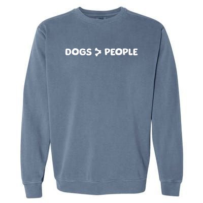 Dogs Are Greater Than People Dog Bone Design Garment-Dyed Sweatshirt