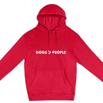 Dogs Are Greater Than People Dog Bone Design Premium Pullover Hoodie