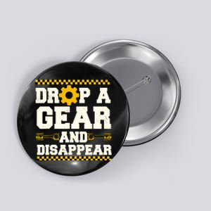 Drop A Gear And Disappear Dirt Track Race Racing Racers Button