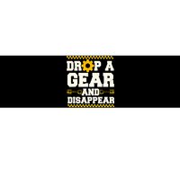 Drop A Gear And Disappear Dirt Track Race Racing Racers Bumper Sticker