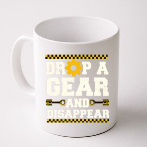 Drop A Gear And Disappear Dirt Track Race Racing Racers Coffee Mug