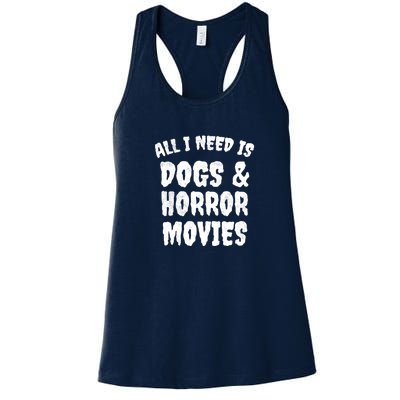 Dogs And Horror Movies Horror Fan Gift Women's Racerback Tank